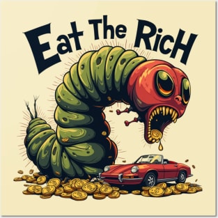 Eat the Rich Hungry Caterpillar - Satirical Wealthy Caterpillar T-shirt Posters and Art